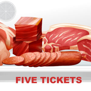 Freezer full of Meat: 5 Tickets
